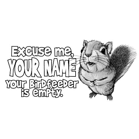 Excuse Me Squirrel