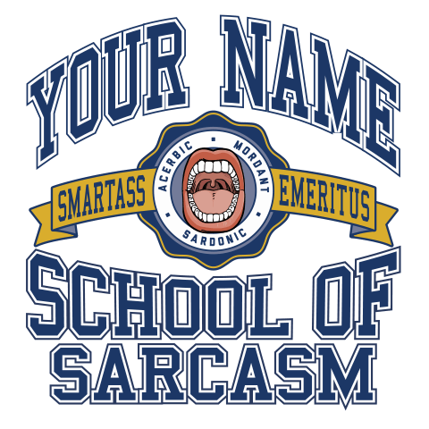 School Of Sarcasm