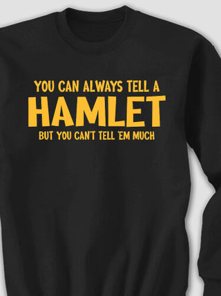 Can't Tell 'Em Much : Printed Sweatshirts