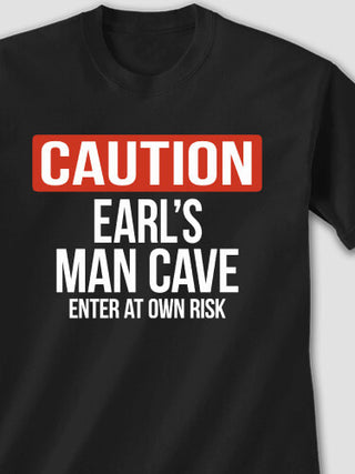 Caution Man Cave : Printed T-Shirts