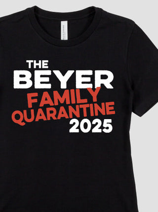 Family Quarantine : Premium Ladies T-Shirts
