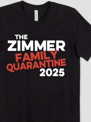Family Quarantine : Premium Printed T-Shirts