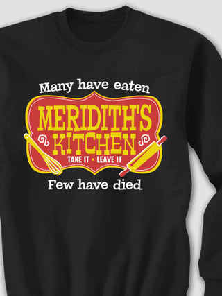 Few Have Died Kitchen : Printed Sweatshirts