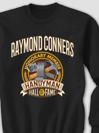 Handyman Hall Of Fame : Printed Sweatshirts