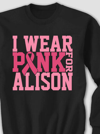 I Wear Pink : Printed Sweatshirts
