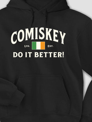 Irish Do It Better : Printed Hoodies