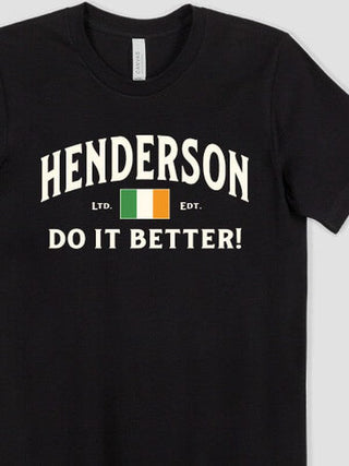 Irish Do It Better : Premium Printed T-Shirts