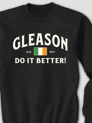 Irish Do It Better : Printed Sweatshirts
