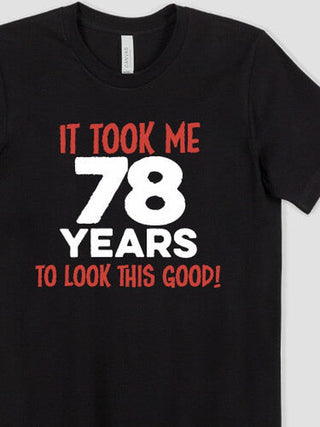 It Took Years : Premium Printed T-Shirts