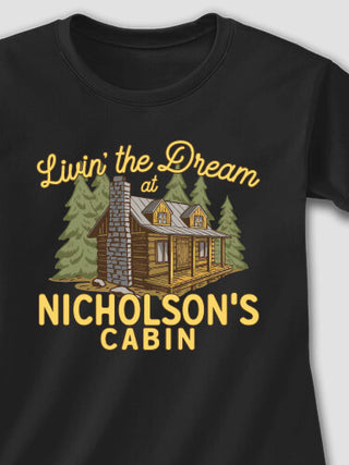 Livin' The Dream Cabin : Printed T-Shirts