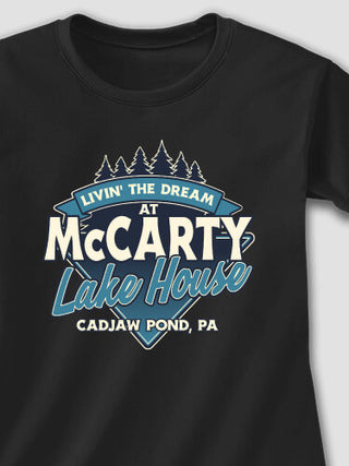 Livin' The Dream Lake House : Printed T-Shirts