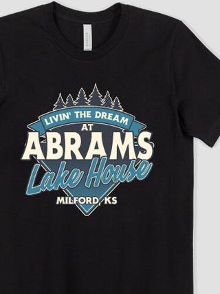 Livin' The Dream Lake House : Printed T-Shirts