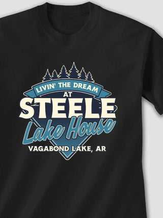 Livin' The Dream Lake House : Printed T-Shirts