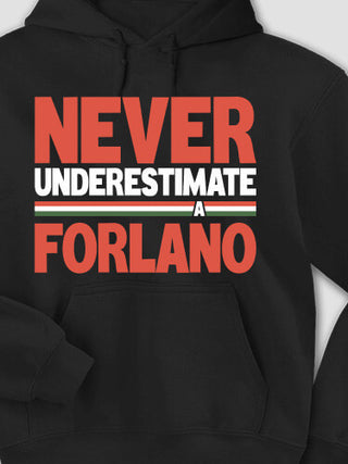 Never Underestimate Italian : Printed Hoodies