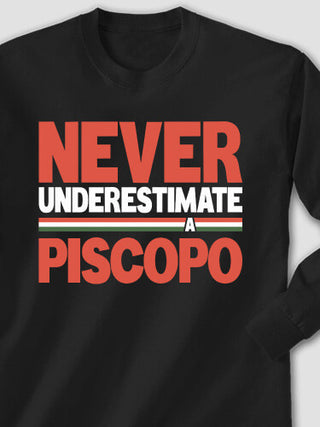 Never Underestimate Italian : Printed Long Sleeves