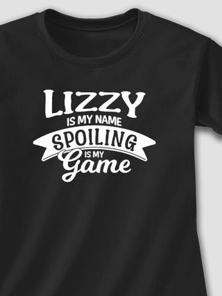 Spoiling Is My Game : Printed T-Shirts