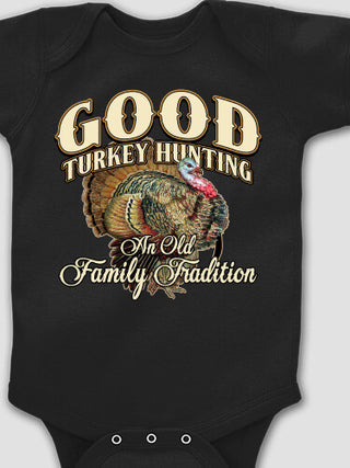Turkey Hunting Family Tradition : Printed Baby Bodysuits