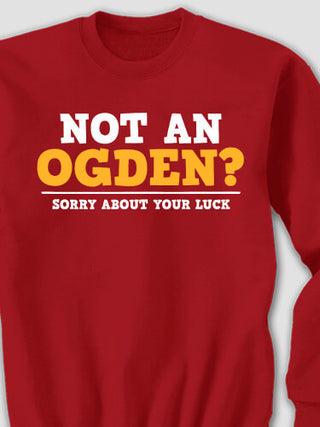 Sorry About Your Luck : Printed Sweatshirts