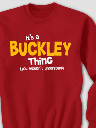 You Wouldn't Understand : Printed Sweatshirts