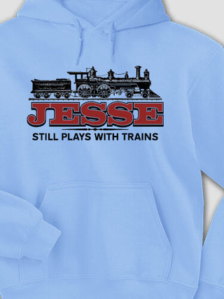 Still Plays With Trains : Printed Hoodies