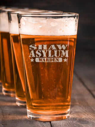 Asylum Warden : Pint Glasses - Engraved