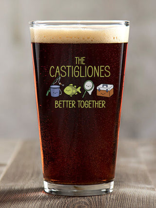 Better Together Fishing : Pint Glasses - Color Printed