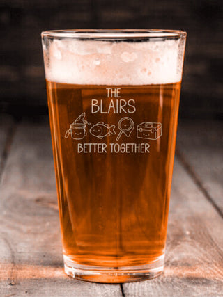 Better Together Fishing : Pint Glasses - Engraved