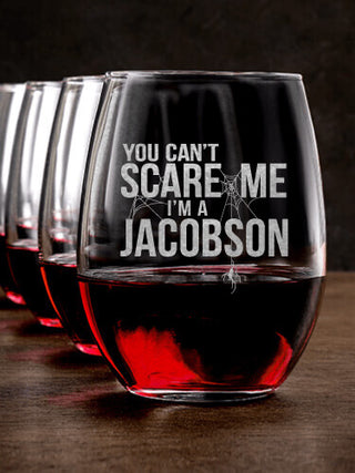 Can't Scare Me : Stemless Wine Glasses - Engraved