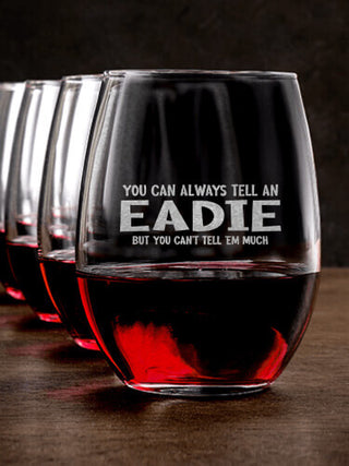 Can't Tell 'Em Much : Stemless Wine Glasses - Engraved