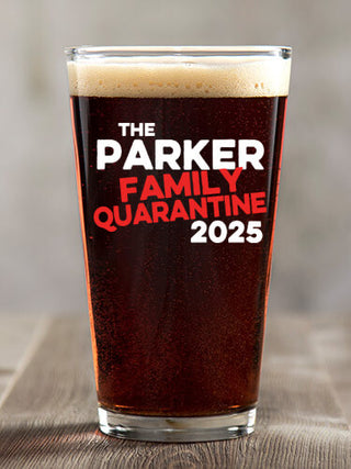 Family Quarantine : Pint Glasses - Color Printed