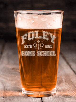 Homeschool 2020 : Pint Glasses - Engraved