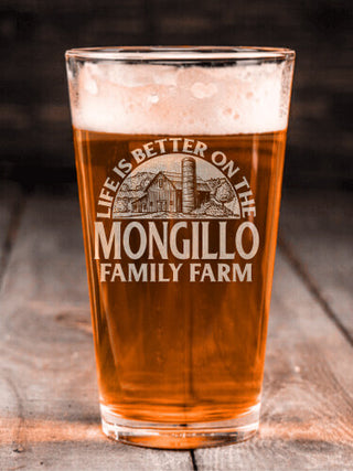 Life Is Better Farm : Pint Glasses - Engraved