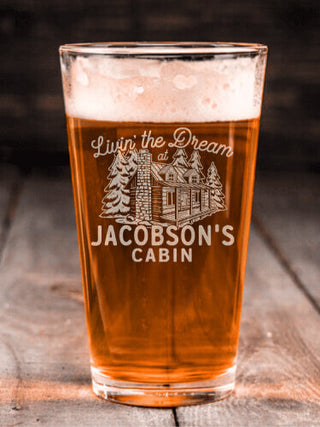 Livin' The Dream Cabin : Pint Glasses - Engraved