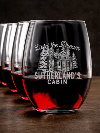 Livin' The Dream Cabin : Stemless Wine Glasses - Engraved