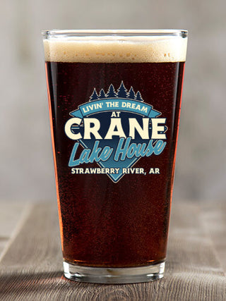 Livin' The Dream Lake House : Pint Glasses - Color Printed