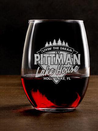Livin' The Dream Lake House : Stemless Wine Glasses - Engraved