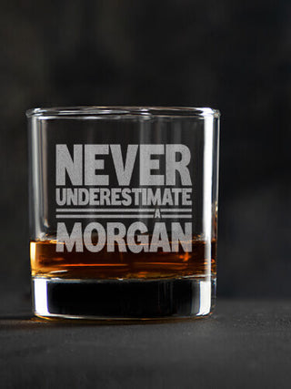 Never Underestimate : Rocks Glasses - Engraved