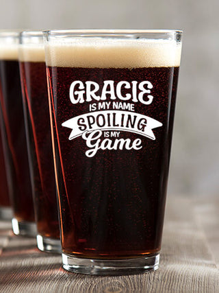 Spoiling Is My Game : Pint Glasses - Color Printed