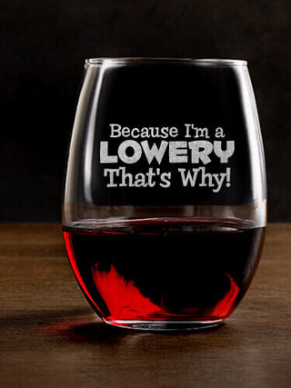 That's Why : Stemless Wine Glasses - Engraved