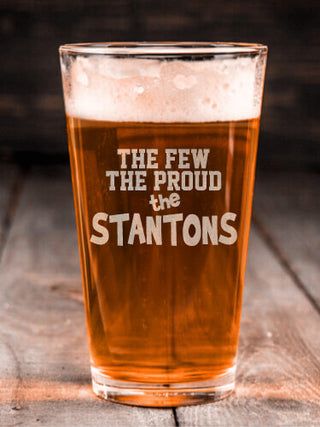 The Few The Proud : Pint Glasses - Engraved
