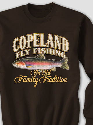 Fly Fishing Family Tradition : Printed Sweatshirts