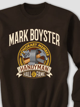 Handyman Hall Of Fame : Printed Sweatshirts