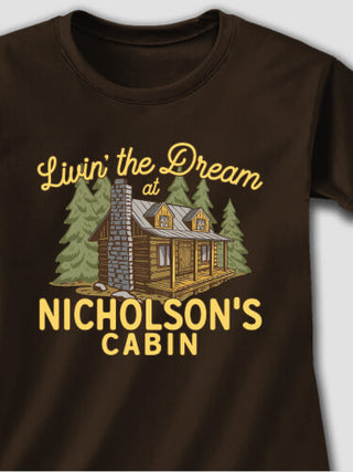 Livin' The Dream Cabin : Printed T-Shirts