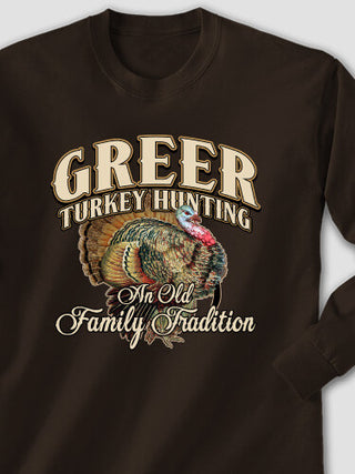 Turkey Hunting Family Tradition : Printed Long Sleeves