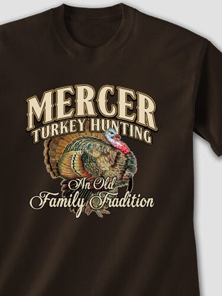 Turkey Hunting Family Tradition : Printed T-Shirts