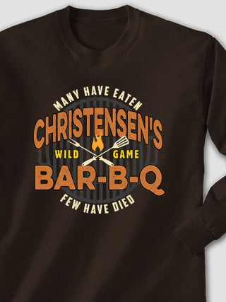 Wild Game Few Have Died BBQ : Printed Long Sleeves