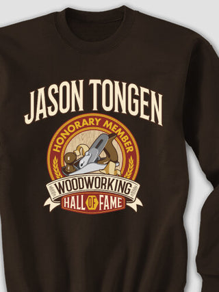 Woodworking Hall Of Fame : Printed Sweatshirts