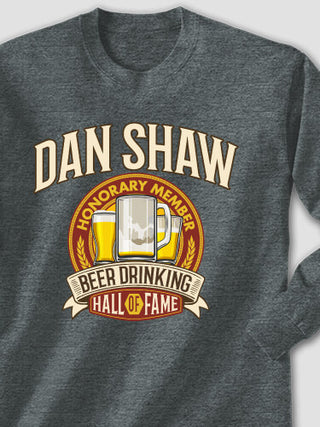 Beer Drinking Hall Of Fame : Printed Long Sleeves