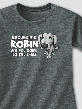 Excuse Me Dog : Printed T-Shirts