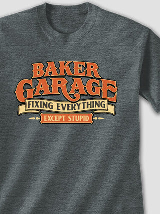 Fixing Everything Garage : Printed T-Shirts